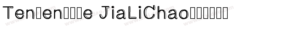 Tensentype JiaLiChao字体转换